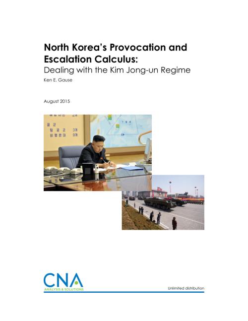 CNA_朝鲜的挑衅和升级演算：与金正恩政权打交道.pdf