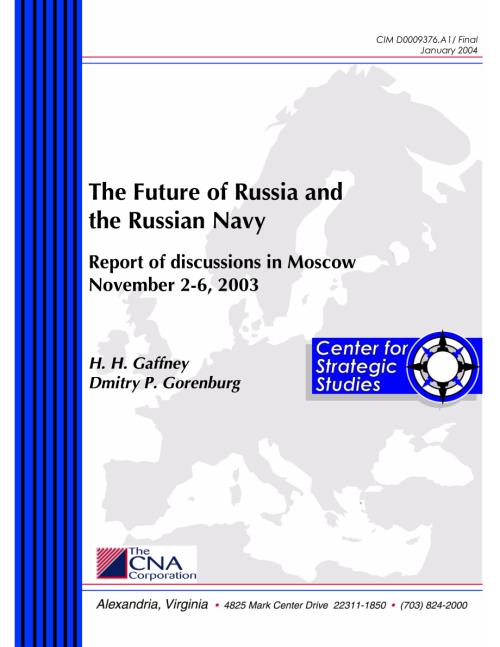 CNA_俄罗斯和俄罗斯海军的未来：2003年11月2日至6日莫斯科讨论报告.pdf