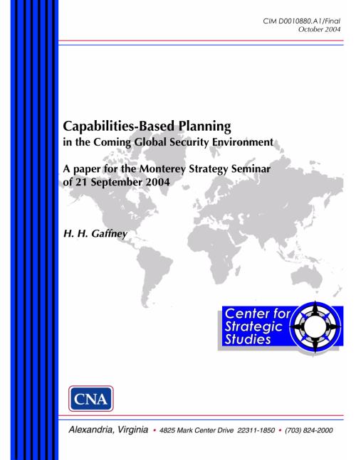 CNA_未来全球安全环境中基于能力的规划：2004年9月21日蒙特雷战略研讨会论文.pdf