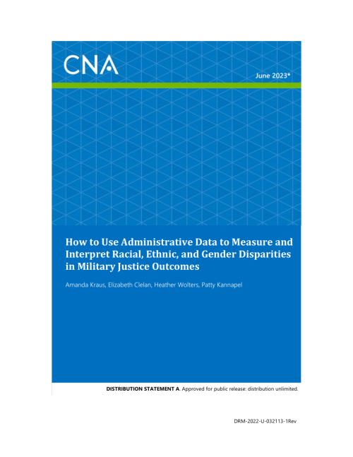 CNA_如何使用行政数据来衡量和解释军事司法结果中的种族、民族和性别差异.pdf